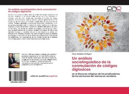 Un análisis sociolingüístico de la conmutación de códigos diglosicos