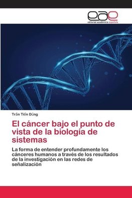 El cáncer bajo el punto de vista de la biología de sistemas