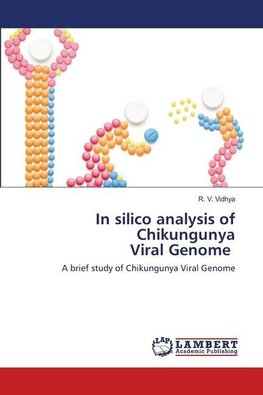 In silico analysis of Chikungunya Viral Genome