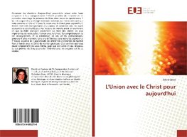 L'Union avec le Christ pour aujourd'hui