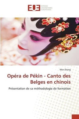 Opéra de Pékin - Canto des Belges en chinois