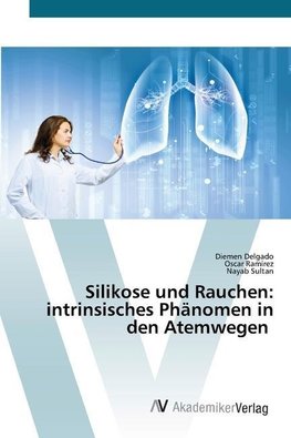 Silikose und Rauchen: intrinsisches Phänomen in den Atemwegen