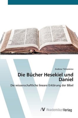 Die Bücher Hesekiel und Daniel