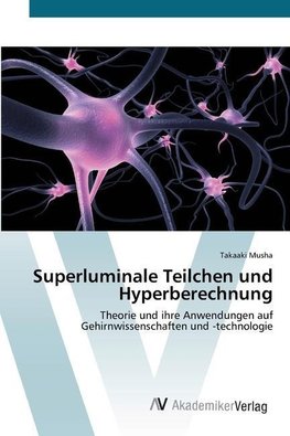 Superluminale Teilchen und Hyperberechnung