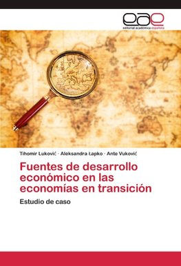 Fuentes de desarrollo económico en las economías en transición