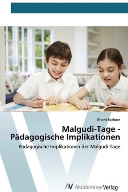 Malgudi-Tage - Pädagogische Implikationen