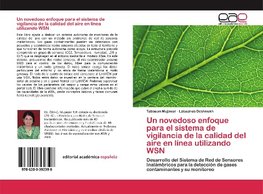 Un novedoso enfoque para el sistema de vigilancia de la calidad del aire en línea utilizando WSN