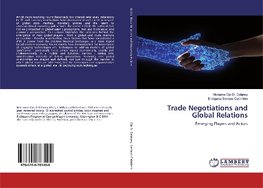 Trade Negotiations and Global Relations