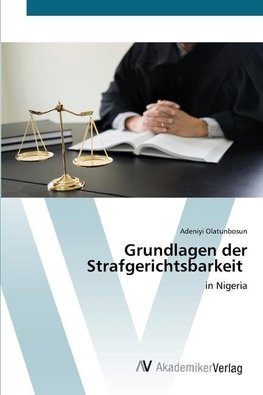 Grundlagen der Strafgerichtsbarkeit