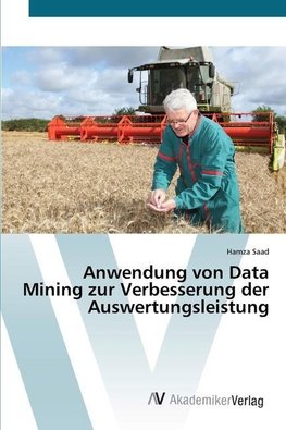 Anwendung von Data Mining zur Verbesserung der Auswertungsleistung