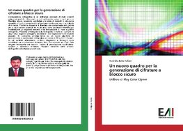 Un nuovo quadro per la generazione di cifrature a blocco sicuro