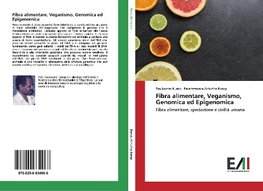 Fibra alimentare, Veganismo, Genomica ed Epigenomica