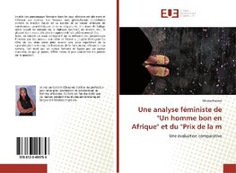 Une analyse féministe de "Un homme bon en Afrique" et du "Prix de la m