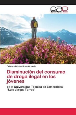 Disminución del consumo de droga ilegal en los jóvenes