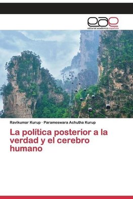 La política posterior a la verdad y el cerebro humano