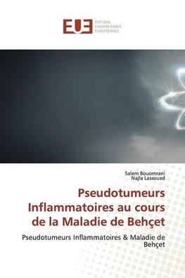 Pseudotumeurs Inflammatoires au cours de la Maladie de Behçet