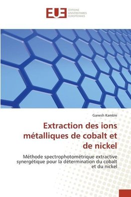 Extraction des ions métalliques de cobalt et de nickel