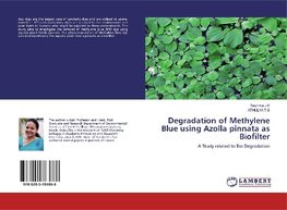 Degradation of Methylene Blue using Azolla pinnata as Biofilter