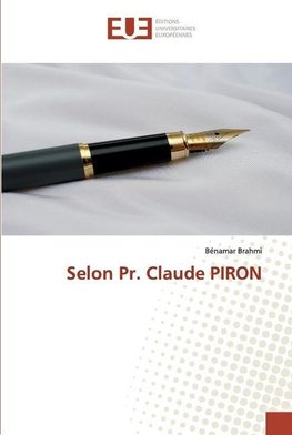 Selon Pr. Claude PIRON