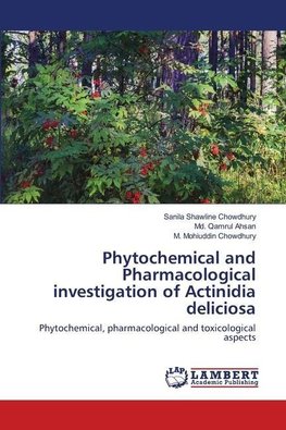 Phytochemical and Pharmacological investigation of Actinidia deliciosa