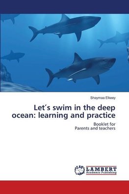 Let's swim in the deep ocean: learning and practice