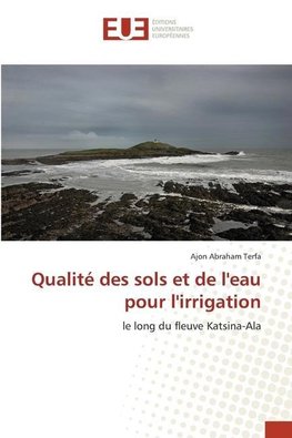 Qualité des sols et de l'eau pour l'irrigation