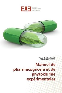 Manuel de pharmacognosie et de phytochimie expérimentales