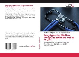 Negligencia Médica, Responsabilidad Penal y Civll