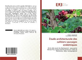 Étude architecturale des caféiers sauvages endémiques