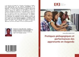 Pratiques pédagogiques et performances des apprenants en Ouganda