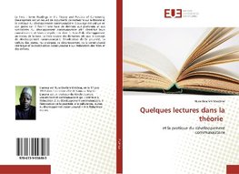 Quelques lectures dans la théorie