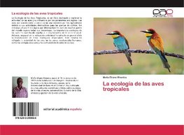 La ecología de las aves tropicales