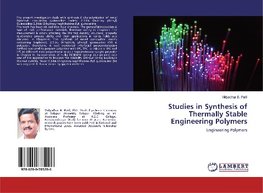 Studies in Synthesis of Thermally Stable Engineering Polymers