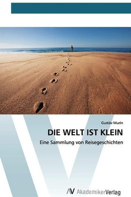 DIE WELT IST KLEIN