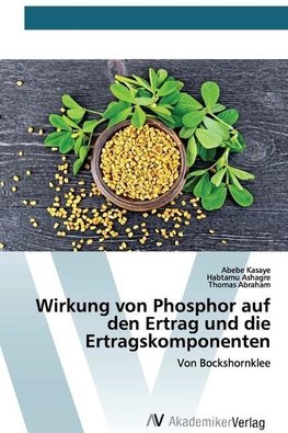 Wirkung von Phosphor auf den Ertrag und die Ertragskomponenten