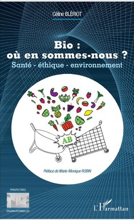 Bio : où en sommes-nous ?