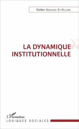 La dynamique institutionnelle