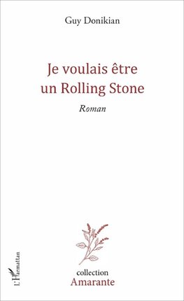 Je voulais être un Rolling Stone