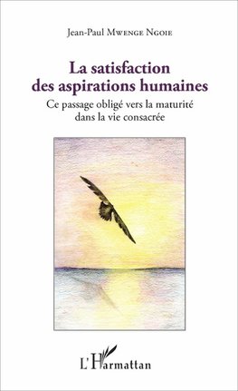 La satisfaction des aspirations humaines