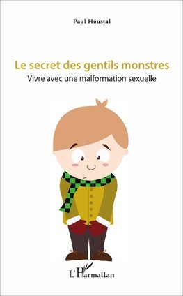 Le secret des gentils monstres