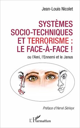 Systèmes socio-techniques et terrorisme : le face-à-face !