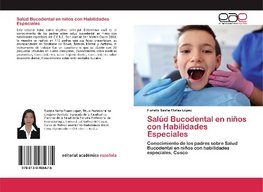 Salúd Bucodental en niños con Habilidades Especiales