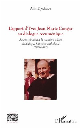 L'apport d'Yves Jean-Marie Congar au dialogue oecuménique