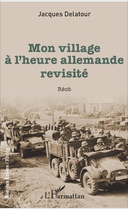 Mon village à l'heure allemande revisité