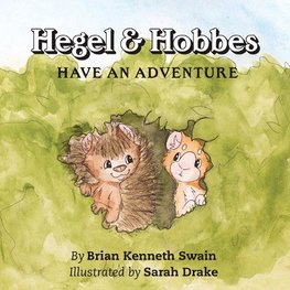 Hegel & Hobbes Have an Adventure