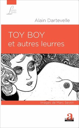 TOY BOY ET AUTRES LEURRES