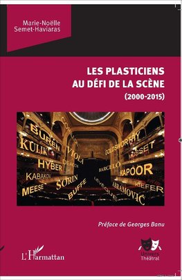 Les plasticiens au défi de la scène