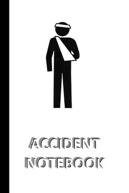 ACCIDENT NOTEBOOK [ruled Notebook/Journal/Diary to write in, 60 sheets, Medium Size (A5) 6x9 inches]