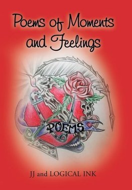 Poems of Moments and Feelings