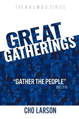 Great Gatherings